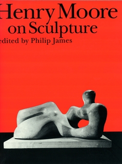 Henry Moore on Sculpture